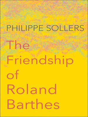 cover image of The Friendship of Roland Barthes